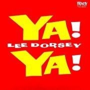 Lee Dorsey - Ya! Ya! (1961)