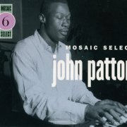 John Patton - Mosaic Select (2003)