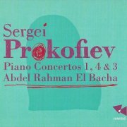 Abdel Rahman El Bacha - Prokofiev: Piano Concertos Nos.1, 4 & 3 (2004)