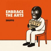 Snuffo - Embrace The Arts (2025)