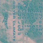 Karen Gwyer - Eternal Unborn Softly (2021)