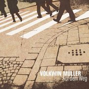 Volkwin Müller - Auf dem Weg (2020)