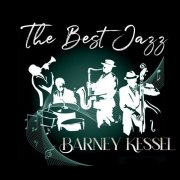 Barney Kessel - The Best Jazz, Barney Kessel (2024)