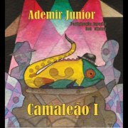 Ademir Junior - Camaleao I (2012)