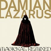 Damian Lazarus - Magickal Remixed (2025)