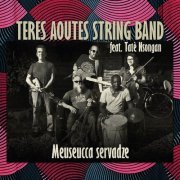 Teres Aoutes String Band - Meuseucca Servadze (2022)