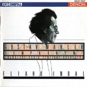 Frankfurt Radio Symphony Orchestra, Eliahu Inbal - Mahler: Symphony No. 1 (1985) CD-Rip