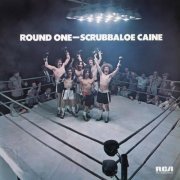 Scrubbaloe Caine - Round One (2023) [Hi-Res]