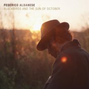 Federico Albanese - Blackbirds and the Sun of October (2025) [Hi-Res]