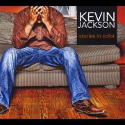 Kevin Jackson - Stories in Color (2012)