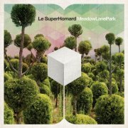 Le SuperHomard - Meadow Lane Park (2019)