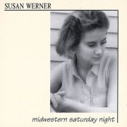 Susan Werner - Midwestern Saturday Night (1993)