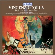 Mario Carbotta, Carlo Balzaretti, Guido Fichtner, Marco Bianchi, Alice Bisanti - Colla: Musica da camera per flauto (2008)