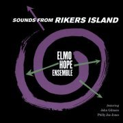 Elmo Hope Ensemble - Sounds from Rikers Island (2003)