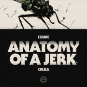 Liliane Chlela - Anatomy Of A Jerk (2024)