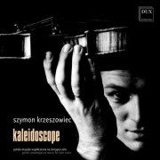 Szymon Krzeszowiec - Kaleidoscope (2013)