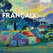 Jean Françaix, Romain Bischoff, Thies Roorda, Rien de Reede, Caroline Strumphler, Marleen Asberg, Christoph Streuli, Ken Hakii, Michael Gieler, Daniël Esser, Jan Wolfs - Françaix: Chamber Music (2021)