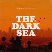 Grapevine Springs - The Dark Sea (2021)