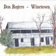 Don Rogers - Winetown (2018)