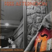 Guilherme Cunha Ribeiro - Free Afternoon (2019)