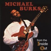 Michael Burks - From the Inside Out (1999)