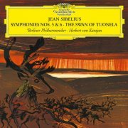 Berliner Philharmoniker, Herbert Von Karajan - Sibelius: Symphonies Nos. 5 & 6; The Swan of Tuonela (1994) [Hi-Res]