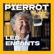 Pierre Perret - Pierrot - Les enfants (2026)
