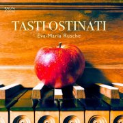 Eva-Maria Rusche - Tasti Ostinati (2025)