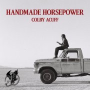 Colby Acuff - HANDMADE HORSEPOWER (2026) [Hi-Res]