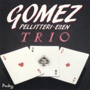 Eddie Gomez, Marcello Pellitteri, Aydın Esen - Gomez Pellitteri Esen Trio (1988)