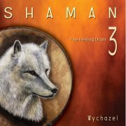 Wychazel - Shaman 3 (2012)