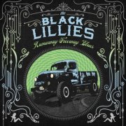 The Black Lillies - Runaway Freeway Blues (2013)