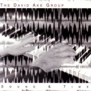 David Ake - Sound & Time (1998/2006) flac