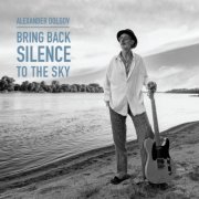 Alexander Dolgov - Bring Back Silence to the Sky (2026)