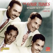 The Four Tunes - Wrapped Up In A Dream 1946-1958 (2010)