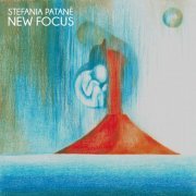 Stefania Patanè - New Focus (2021)