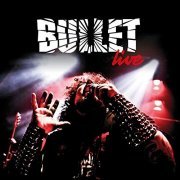 Bullet - Live (2019)