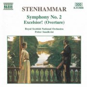 Royal Scottish National Orchestra, Petter Sundkvist - Stenhammar: Symphony No. 2 & Excelsior! (1997)