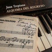 Juan Trepiana - Alquimia del Regreso (2025) Hi-Res