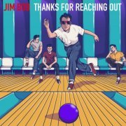 Jim Bob - Thanks For Reaching Out (2023) Hi Res