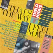 That's The Way I Feel Now - A Tribute To Thelonious Monk