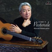 Shin-ichi Fukuda - Pastorale ~J.S. Bach VI~ (2019) [Hi-Res]