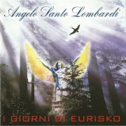 Angelo Santo Lombardi - I Giorni Di Eurisko (2004)