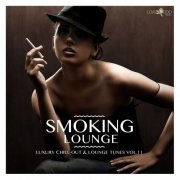 VA - Smoking Lounge: Luxury Chill-Out & Lounge Tunes Vol 11 (2019)