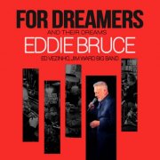 Eddie Bruce - For Dreamers and their Dreams (2025) Hi-Res