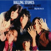 The Rolling Stones - Through the Past, Darkly (Big Hits, Vol. 2) (US) (2002) [SACD]