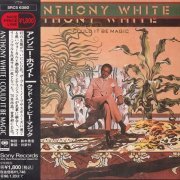 Anthony White - Could It Be Magic (1976) [1994]