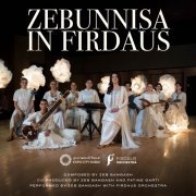 Firdaus Orchestra - Zebunnisa In Firdaus (2025) Hi Res