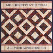 Will Bennett & The Tells - All Your Favorite Songs (2019) flac