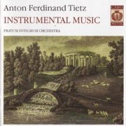 Pratum Integrum Orchestra - Anton Ferdinand Tietz: Instrumental Music (2004)